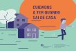 Madeira - 2019-nCoV Coronavírus COVID-19 | IASAÚDE, IP-RAM€¦ · CUIDADOS A SAI DE CASA COVID-19 Novo CORONAVÍRUS LEVE LENCOS DE E USE-OS PARA COBRIR OS DEDOS TIVER DE TOCAR