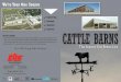 Since 1981–Simply Better Buildings! Barns tabloid.pdf · Cattle sorting and handling No job too big or too small Solar front cattle shed Optional curtain for north side exposure