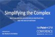 Simplifying the Complex - PMA Technologies · PDF file Simplifying the Complex MULTI‐BILLION DOLLAR GREENFIELD CONSTRUCTION ... MEET THE PRESENTER Dan has over 25 years in Capital