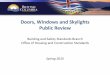 Doors, Windows and Skylights Public Review · Doors, Windows and Skylights Public Review Building and Safety Standards Branch Office of Housing and Construction Standards Spring 2015