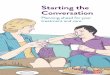 Starting the Conversation - Compassion in Dying · Starting the Conversation Planning ahead for your treatment and care. Contents Page Introduction 2 Why is it important to have the