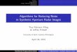 Algorithms for Reducing Noise in Synthetic Aperture Radar ...people.uncw.edu/tagliarinig/Courses/380/S2015...Troy Peterson Kling & Je rey Kidwell Algorithms for Reducing Noise in Synthetic