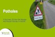 Norfolk Futures: Corporate Priorities · The Pothole Repair Guide published by the Dft summarises a variety of pothole repair methods currently available, including those used in