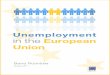 Unemployment in the European Union BR PROOF in the European Union.pdf · 2 table of contents 1. introduction 2 2. overview of trends 3 unemployment 3 regional variation 5 youth unemployment