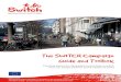 The SWITCH Campaign Guide and Toolbox · The SWITCH Campaign Guide and Toolbox Practical advice for campaigns to promote a switch from car-based travel to active modes of travel The