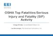 OSHA Top Fatalities/Serious Injury and Fatality (SIF) Activityesafetyline.com/eei/conference s/2017spring/summit/SIF.pdf · Injury Prevention Considerations •Traditional improvement