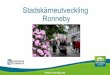 Stadskärneutveckling Ronneby · –Det stora detaljhandelsskiftet ”Handeln är i ständig förändring. Handeln kommer att förändras snabbare under de närmsta 10 åren än under