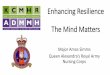Resilience The Mind Matters - DSEI 2021€¦ · memory capacity (WMC), emotional regulation and affective experience. One group received an eight-week Mindfulness Based Mind Fitness