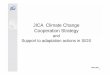 JICA Climate Change Cooperation Commits to promoting the transformation to a low-carbon and climate-resilient
