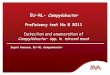 EU-RL- Campylobacter Proficiency test No 8 2011...4. ri 5. + i 6 7 g 8. ni 9 10 ni + E. i done Dir PD mCCDA 21 32 31 21 25 32 32 32 21 24 2 BB 24h mCCDA 22 23 23 21 14 23 23 21 21