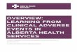 Overview: Learning from Clnical Adverse Events in Alberta ... · PROCESS Quality Assurance Review (QAR) or a Patient Safety Review ... management plan may result. Human Resources: