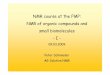 NMR course at the FMP: NMR of organic compounds and small ...€¦ · 2/75 Peptides Sequence specific assignment (1) Homonuclear experiments Sequence specific assignment (2) Heteronuclear