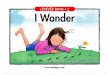 Wonder.pdf · LEVELED Book C I Wonder Written by Beverly Rice 'by laura Férraro.Clo*se