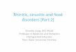 Rhinitis, sinusitis and food disorders [Part 2]Drug-induced rhinitis may be caused by a number of medications-angiotensin-converting enzyme - phosphodiesterase-5–selective inhibitors