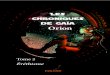 Les Chroniques de Gaïa Orion - Furet du Nord · Les Chroniques de Gaïa - Tome 2 Éréthisme Orion 12 907781 Les Chroniques de Gaïa Tome 2 Éréthisme Orion. 22 . 2 3 Chapitre 1