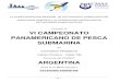 VI PANAMERICANO DE PESCA SUBMARINA - FVAS€¦ · Panamericano de Pesca Submarina CMAS Zona América, el cual se desarrollará del 8 al 12 de Marzo de 2017 en la Ciudad de Comodoro