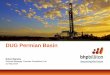 DUG Permian Basin - Amazon S3 · A premier global supplier of iron ore. Copper A leading global explorer and producer of copper, silver, lead, uranium and zinc. Coal A global producer