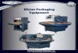 Starview Packaging Machinery | Blister Packaging - Heat sealers · 2017-12-15 · With innovative packaging machine designs for: Blister & Clamshell Sealing · Medical / Pharmaceutical