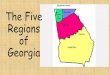 The Five Regions of Georgiapooler2ndgradestars.weebly.com/uploads/2/1/0/6/... · Regions of Georgia . Coastal Plain Habitat •Flat, Grassy Plains •Coast by Atlantic Ocean •Swamp