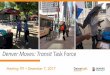 Denver Moves: Transit Task Force...Today: Focus on Initial “Results” 3 12/7/2017 • Provide update on Colfax BRT • Connect to August Task Force meeting with draft FTN for review