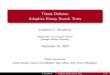 Thesis Defense: Adaptive Binary Search Trees./jonderry/slides.pdf · Thesis Defense: Adaptive Binary Search Trees Jonathan C. Derryberry Department of Computer Science Carnegie Mellon