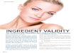 Ingredient Validity · Natural ingredients have been used traditionally for millennia and ensure positive and exciting results. their application in topical creams, lotions and preparations