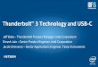 Thunderbolt™ 3 Technology and USB · 2015-04-14 · TPS65982 | USB-C Port Power Switch with USB-PD Controller & HS Mux Available Now Benefits • Fully Integrated USB-C and PD Solution
