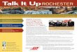 Talk It Up ROCHESTER...education and health care to food and beverage manufacturing. The inﬂ uence of Kodak, Xerox, and Bausch + Lomb, combined with the Greater Rochester Region’s