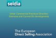 Who is Seldia?...Misleading and Aggressive Practices (Articles 6-9) •Misleading and aggressive practices are considered unfair •Definition of misleading: a practice containing