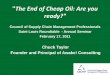 Council of Supply Chain Management Professionals Saint ......Khalid Al Falih, CEO Saudi Arabian Oil Co. article Dow Jones Newswires, “Chief: Plentiful Supply Trumps 'Peak Oil' January