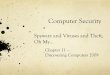 Spyware and Viruses and Theft, Oh My… · Computer Security Spyware and Viruses and Theft, Oh My… Chapter 11 – Discovering Computers 2009