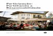 Participação: Partilhando a Responsabilidade · Projectos Participativos: Partilhando a Responsabilidade (18 de Junho de 2015, em Lisboa, Porto e São Brás de Alportel), do debate