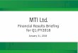Financial Results Briefing for Q1/FY2018 - mti.asia · Copyrights (c) 2018 MTI Ltd. All Right Reserved Financial Results Briefing for Q1/FY2018 January 31, 2018 Contents