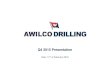 Q4 2015 Presentation - Awilco Drilling · Q4 2015 Presentation Oslo, 11th of February 2016 . ... Q4 2015 2015 Q4 2014 2014 (unaudited) (unaudited) (unaudited) (audited) Contract revenue