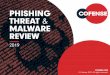 PHISHING THREAT MALWARE REVIEW - Cofense · PHISHING THREAT AND MALWARE REVIEW: 2019 Figure 1: As identified by the Cofense Phishing Defense Center. PHISHING THREATS BY TYPE October