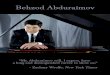 BEHZOD ABDURAIMOV€¦ · BEHZOD ABDURAIMOV Piano 2016-2017 Biography Described by The Times (London) as the “master of all he surveys” and with The Washington Post noting to