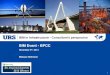 BIM Event - BPCCbpcc.org.pl/uploads/img.uni/img/pdf/BIM2014/URS_BIM_Stockholm_… · + AutoTurn 3D Pro InRoads (SS3) • New design workflow required new software hence training and