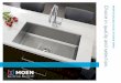 MOEN STAI NL ESS ST EEL KITCHEN SI NKS · It’s your dream. And your kitchen. From the way it looks to the way it functions, you know exactly what you want. With Moen® sinks, there’s