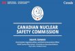 Canadian Nuclear Safety Commission · NARUC Summer Policy Summit – Committee on International Relations . July 15, 2018 – Scottsdale, Arizona . CANADIAN NUCLEAR SAFETY COMMISSION