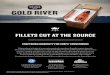 FILLETS CUT AT THE SOURCE - Skuna Bay Salmon€¦ · Raising salmon in its natural, ... select and prepare their fish to invent a way to get that same, fresh-from-the-ocean salmon