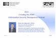 #211 Creating the ISMS System) Management Security ... · Session 211 3 28.3.2000 Creating the ISMS An expansion of the IBAG Framework for Commercial IT-Security Members (1994/95)