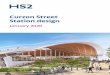 Curzon Street Station design - High Speed 2 · HS2 Curzon Street Station will be the first brand new intercity terminus station built in Britain since the 19th century. The station