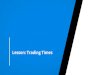 Lesson: Trading Times · PAIRS: EUR/USD, GBP/USD, USD/JPY, & USD/CHF . New York Market TIME: 12:00pm - 8:00am GMT 9:00am - 5:00pm EST PAIRS: USD & CAD. When Is The Best Time To Trade?