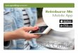 ser’s uie - BMC Software - My Benefits...Account (YSA) Reimburse Me mobile app onto your Apple mobile device today! The Reimburse Me app makes it easy to access, view, and manage