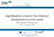 Legal Migration in Austria: From Historical Development to ... · Net migration Austria, net migration (1961 – 2017) Development of Labour Migration in Austria Phase Background