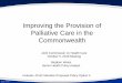 Improving the Provision of Palliative Care in the Commonwealthjchc.virginia.gov/3. (Revised) Palliative Care in the Commonwealth.pdfPalliative Care vs. Hospice Care: Similar but Different