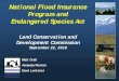 National Flood Insurance Program and Endangered Species Act · • National Flood Insurance Program (NFIP) • Endangered Species Act (ESA) • Reasonable and Prudent Alternative