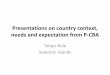 Presentations on country context, needs and expectation from P … · 2014-03-31 · Presentations on country context, needs and expectation from P-CBA Tobais Bule Solomon Islands