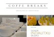 COFFE BREAKS - Silken Hotel€¦ · COFFE BREAKS BREAK-RELAX-SENSATIONS. COFFEE BREAK MORNING COFFEE BREAK Coffee Selection of teas and infusions Mineral water Fresh orange juice
