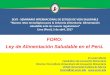 FORO: Ley de Alimentación Saludable en el Perú.“Nuevos retos tecnológicos para la industria alimentaria: Alimentación saludable ante las nuevas regulaciones” Lima (Perú),